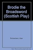Brodie the broadsword : a border comedy