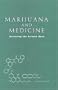 Marijuana and Medicine: Assessing the Science Base