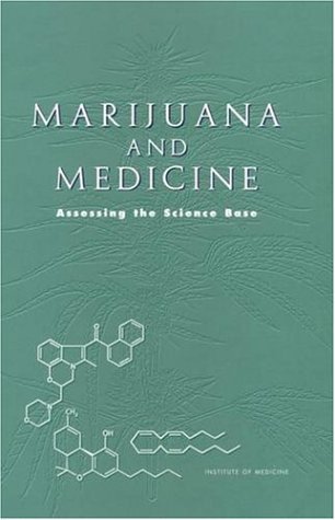 Marijuana and Medicine: Assessing the Science Base