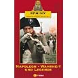 Sphinx - Geheimnisse der Geschichte: Napoleon
