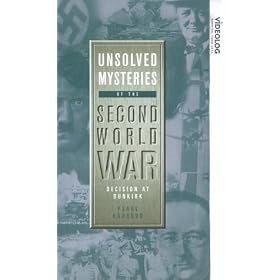 Unsolved Mysteries Of The Second World War - Decision At Dunkirk