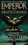 The Death of Kings (Emperor, Book 2)