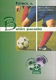 Futbol a Balon Parado (Futbol)