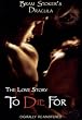 Bram Stoker's Dracula: The Love Story To Die For