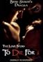 Bram Stoker's Dracula: The Love Story To Die For