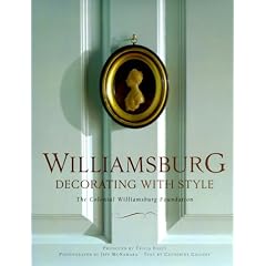 Williamsburg: Decorating with Style