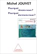 O�, quand, comment et pourquoi nous r�vons