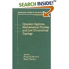 Operator Algebras, Mathematical Physics, and Low Dimensional Topology (Research Notes in... by  Richard Herman and Betul Tanbay