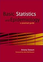 Basic Statistics and Epidemiology: A Practical Guide