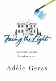 Facing the Light