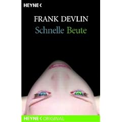 Schnelle Beute.