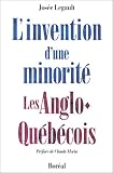 L\'invention d\'une minorité : les Anglo-Québécois