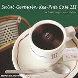 Revue Various Artists  / Saint Germain des Pres Cafe, Vol. 3