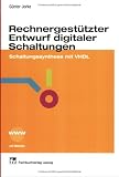 Rechnergestützter Entwurf digitaler Schaltungen: Schaltungssynthese mit VHDL