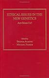 Review Ashgate Publishing  / Ethical Issues in the New Genetics: Are Genes Us