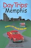 Day Trips from Memphis: Getaways Approximately Two Hours Away