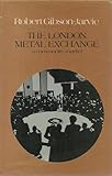 The London Metal Exchange : a commodity market