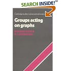 Click here to buy Groups Acting on Graphs (Cambridge Studies in Advanced Mathematics) by  Warren Dicks and M. J. Dunwoody.