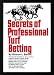 Secrets of Professional Turf Betting