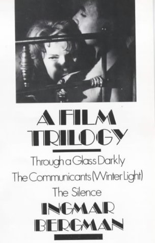 a film trilogy through a glass darkly the communicants winter light the silence