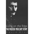 The Freddie Mercury Story: Living on the Edge book cover