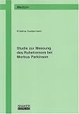 Studie zur Messung des Ruhetremors bei Morbus Parkinson
