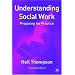 Understanding Social Work: Preparing for Practice