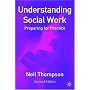 Understanding Social Work: Preparing for Practice