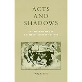 acts and shadows the vietnam war in american literary culture