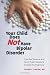 Image of Your Child Does Not Have Bipolar Disorder: How Bad Science and Good Public Relations Created the Diagnosis (Childhood in America)