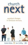 Image of Church Next: Quantum Changes in Christian Ministry