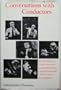 Conversations with Conductors: Bruno Walter, Sir Adrian Boult, Leonard Bernstein, Ernest Ansermet, Otto Klemperer, Leopold Stokowski