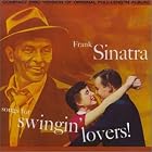 Songs for Swingin' Lovers! by Frank Sinatra