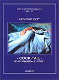 Leonard Zett: Cock-Tail: Penis Variations, Part 1 (Erotic Art Photography, Vol. 10)