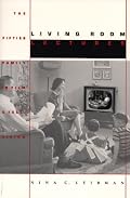Living Room Lectures: The Fifties Family in Film and Television (Texas Film and Media Studies Series)