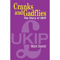 Cranks and Gadflies: The Story of UKIP