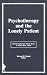 Psychotherapy and the Lonely Patient (The Psychotherapy patient series)