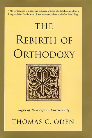 The Rebirth of Orthodoxy: Signs of New Life in Christianity under Orthodoxy in The Books Store