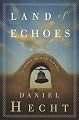 Land of Echoes: A Cree Black Novel (Cree Black Thrillers)