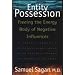 Entity Possession: Freeing the Energy Body of Negative Influences