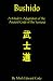 Bushido: A Modern Adaptation of the Ancient Code of the Samurai