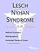 Lesch Nyhan Syndrome - A Medical Dictionary, Bibliography, and Annotated Research Guide to Internet References