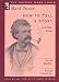 How to Tell a Story and Other Essays (1897) (Oxford Mark Twain)