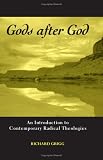 Cover of Gods After God by Richard Grigg 0791466396