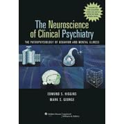 lThe Neuroscience of Clinical Psychiatry-The Pathophysiology of Behavior and Mental Illness