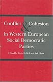 Conflict and cohesion in Western European social democratic parties