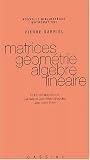 Matrices, g�om�trie, alg�bre lin�aire