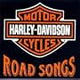 Harley-Davidson Cycles: Road Songs [Limited Edition]