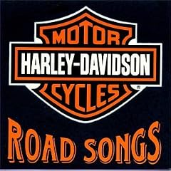 Harley-Davidson Cycles: Road Songs [Limited Edition]