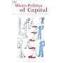 The Micro-Politics of Capital: Marx and the Prehistory of the Present